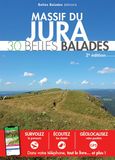 Massif du Jura: 30 belles balades
