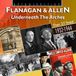 Flanagan Bud Flanagan & Chesney Allen - Flanagan & Allen: Underneath The Arches (CD)