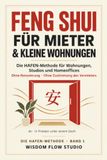 Feng HAFEN Feng Shui für Mieter & kleine Wohnungen