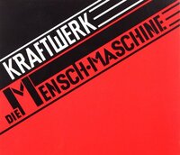 Kraftwerk - Die Mensch-Maschine (Remaster) [CD]