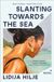 Slanting Simon & Schuster Slanting Towards the Sea Paperback