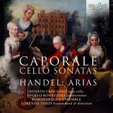 Brilliant Classics Romabarocca Ensemble, Lorenzo Tozzi - Caporale: Cello Sonatas | Händel: Arias (CD)