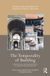 The Routledge The Temporality of Building: European and Chinese Perspectives on Architecture and Heritage Paperback