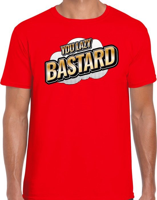 Bellatio Decorations You Lazy Bastard fun tekst t-shirt voor heren rood in 3D effect L