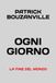 OGNI GIORNO: LA FINE DEL MONDO