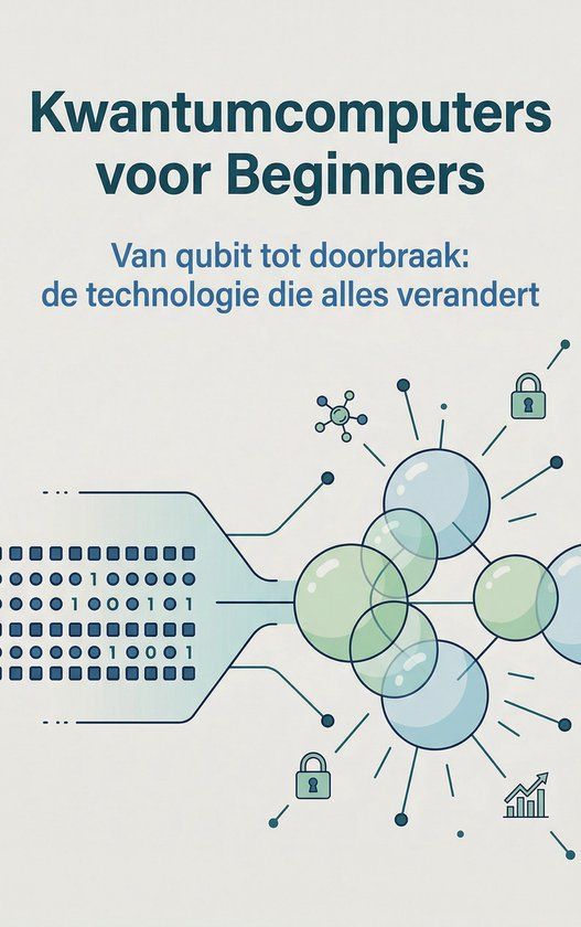 Kwantumcomputers Andries B.V. Kwantumcomputers voor Beginners