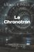 Le Libri GmbH Le Chronotron: Voir le passé : science, mémoire du monde et vertige de la preuve: 14 Paperback