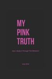 My Bol My Pink Truth Paperback