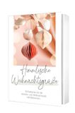 Himmlische Weihnachtsgrüße - Postkartenset: 18 Postkarten für die Advents- und Weihnachtszeit. Mit Bibelversen