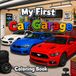 My First Car Garage: Cute Coloring Book
