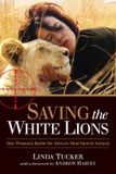 Saving NOAT Saving the White Lions