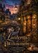 Lanterns Willowmere Lanterns of Willowmere: An Adult Coloring Book of Cozy Streets, Hidden Courtyards & Lantern-Lit Evenings