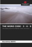 THE Our Knowledge Publishing The Woro Code - 3 - 6 - 9 Paperback