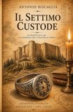 Il Settimo Custode: Un segreto del 1485. Una promessa che attraversa il tempo.