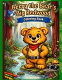Berry the Bear's Big Redwood Coloring Book