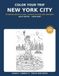 Color Your Trip: New York City: Adult Edition: 25 Famous Places to Color, Connect the Dots and Remember — Large Print Landmarks, Travel Journal Pages and a Photo Spot for Every Stop
