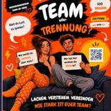 Team oder Trennung? 100 Fragen für Paare | Das Beziehungsspiel für Date Night, Spieleabend und gemeinsame Gespräche
