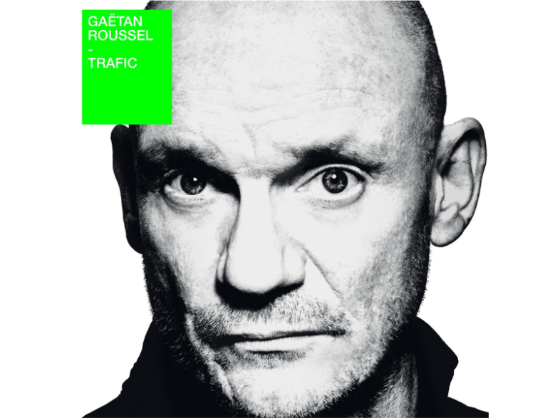 Gaetan Roussel - Trafic CD