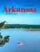 Arkansas: A Timeless Visual Journey — A Coffee Table Photo Collection