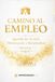 Camino al Empleo: Agenda de Acción, Motivación y Resultados - 90 Días