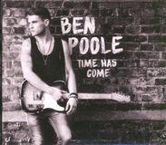 Time Ben Poole - Time Has Come