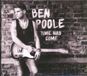 Time Ben Poole - Time Has Come