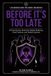 Before Libri GmbH Before It's Too Late: Protecting Our Kids from Digital Bullying, Clout Culture, and Unjust Systems Paperback