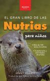El Bellanova Books El gran libro de las nutrias para niños: Datos sobre nutrias, nutrias marinas y de río, 100+ datos, crías, conservación, uso de herramientas y cuestionario: 8