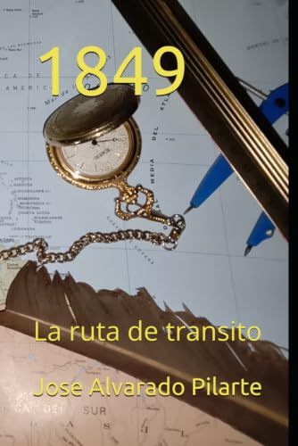 1849: La ruta de transito