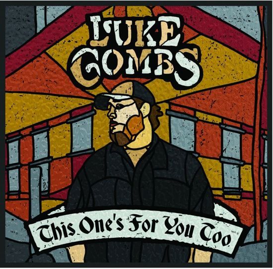 Luke Combs - This One's for You Too