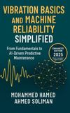 Vibration Basics and Machine Reliability Simplified: From Fundamentals to AI-Driven Predictive Maintenance