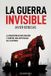 La Independently Published La Guerra Invisible Paperback
