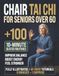 Chair Tai Chi for Seniors Over 60
