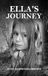ELLA'S JOURNEY