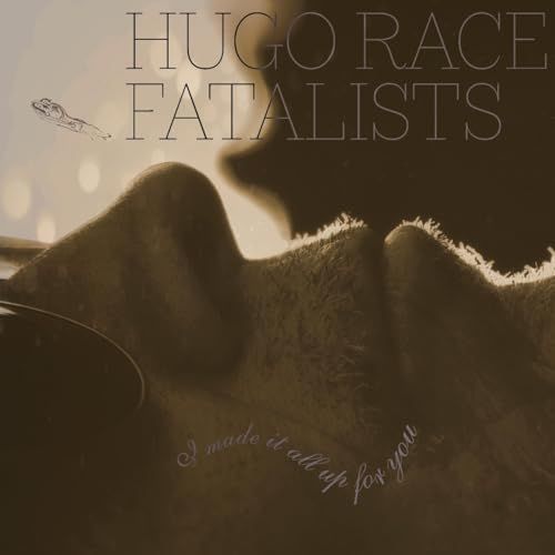I Hugo + Fatalists Race - I Made It All Up For You (LP)
