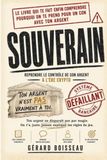 SOUVERAIN: Le guide ultra simple pour comprendre Bitcoin, les banques et reprendre le contrôle de ton argent