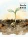 Seeds & Soil: A Year in the Garden — A Horticulture Reference for Parents & Kids