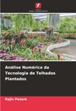 Análise Numérica da Tecnologia de Telhados Plantados