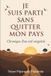 JE Independently Published Je Suis Parti Sans Quitter Mon Pays Paperback