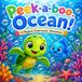 Peek-a-Boo Ocean!