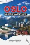 OSLO GUIDA DI VIAGGIO 2026