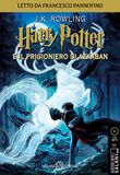 Harry Potter e il prigioniero di Azkaban letto da Francesco Pannofino. Audiolibro. CD Audio formato MP3: Vol. 3