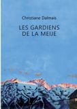 Les Éditions De La Rémanence Les gardiens de la Meije Paperback 192 pages 30 juni 2026