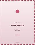Large Print Word Search for Knitters & Crocheters: 100 Themed Puzzles for Knitters & Crocheters – A Peaceful Gift for Mom, Dad, or Grandparents (Solutions Included)