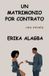 Un Libri GmbH Un Matrimonio por Contrato Paperback 17 juni 2026 392 pagina's