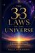 THE Libri GmbH The 33 Laws of the Universe: A Spiritual Guide to Living in Harmony with Creation