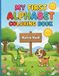 My Astra Void My First Alphabet Coloring Book: A-Z Animals Coloring and Letter Tracing Workbook for Toddlers | Fun Learning Activity Book for Kids Ages 1-3 | Big & Easy Designs