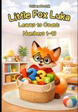 Little Fox Luka Learns to Count: Numbers 1–10