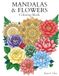 Mandalas & flowers: Coloring Book