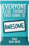 Cryptozoic Entertainment Everyone Else Thinks This Game is Awesome! Pale Blue Deck - Uitbreiding - Engelstalig